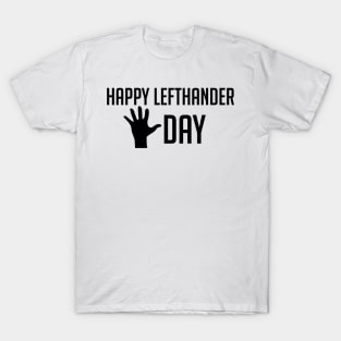 Lefthander Day Design T-Shirt